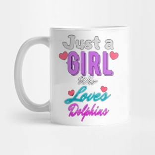 Just A Girl Who Loves Dolphins classique Mug